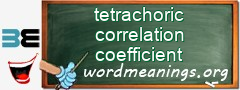 WordMeaning blackboard for tetrachoric correlation coefficient